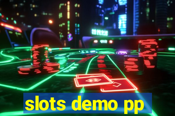 slots demo pp